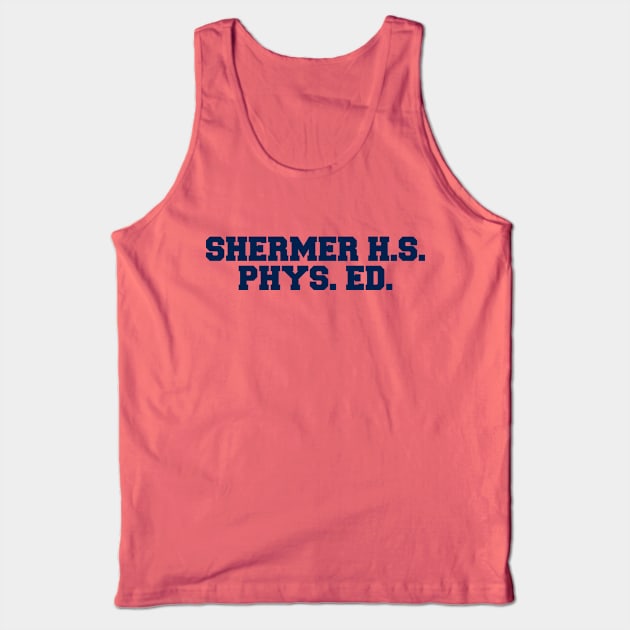 SHERMER HS PHYS ED Tank Top by YourLuckyTee